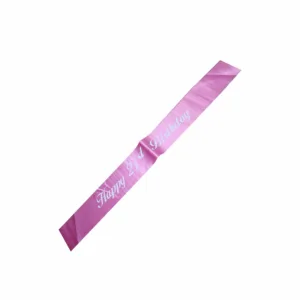 SASH HAPPY 21st BIRTHDAY (WHITE PRINT ON PINK) (TBD)